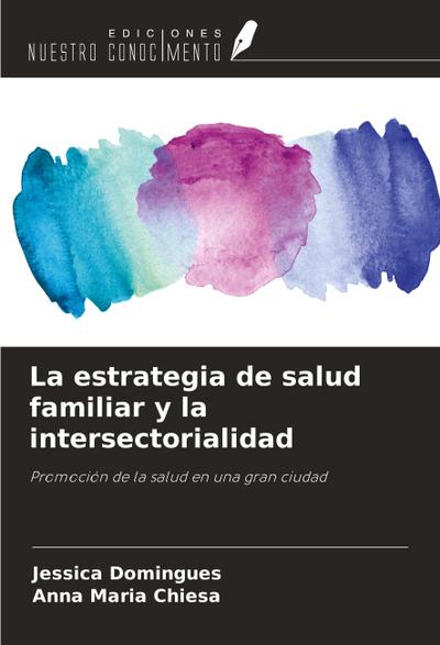 La estrategia de salud familiar y la intersectorialidad