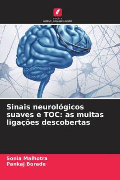 Sinais neurológicos suaves e TOC: as muitas ligações descobertas