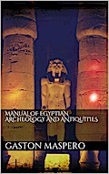 Manual of egyptian Archeology and Antiquities