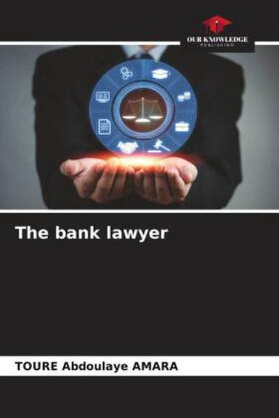 The bank lawyer