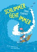 Schlimmer geht immer