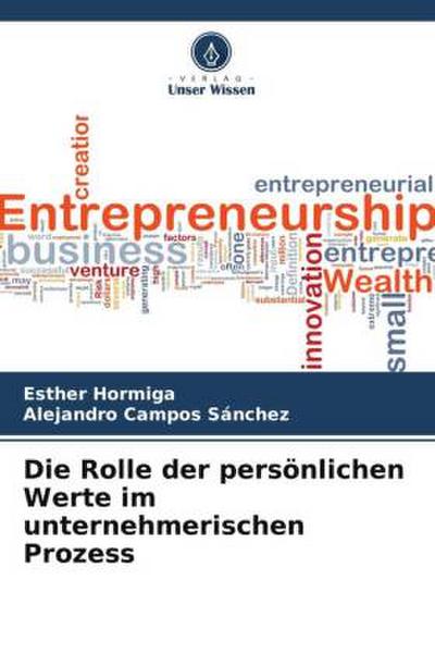 Die Rolle der persönlichen Werte im unternehmerischen Prozess