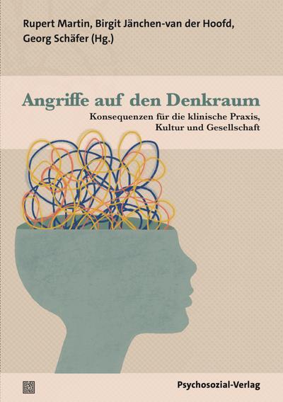 Angriffe auf den Denkraum
