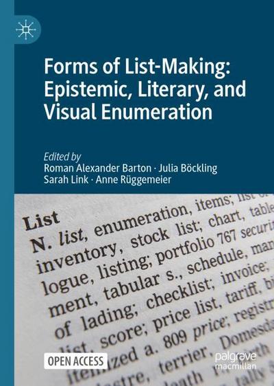 Forms of List-Making: Epistemic, Literary, and Visual Enumeration