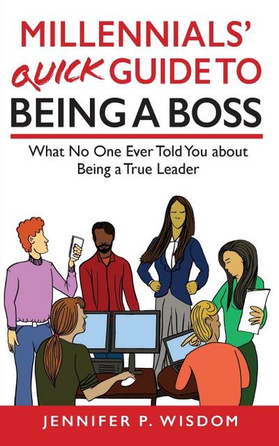 Millennials’ Quick Guide to Being a Boss