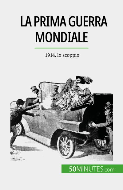 La Prima guerra mondiale (Volume 1)