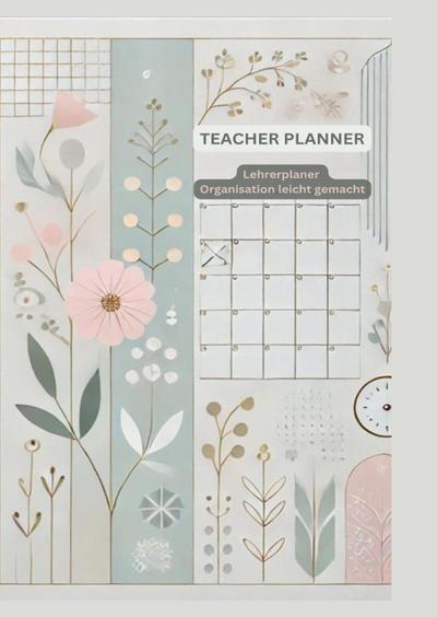 Lehrerplaner Organisation leicht gemacht: 2024/2025: Lehrerplaner 2024/2025 - Professioneller Planer für Lehrer mit Wochenübersicht, Klassenlisten und Unterrichtsplan