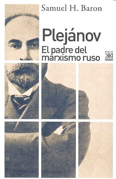 Plejánov : el padre del marxismo ruso