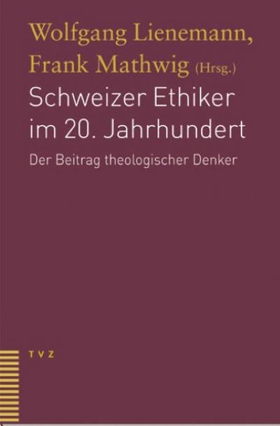 Schweizer Ethiker im 20. Jahrhundert