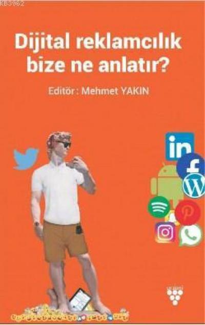 Dijital Reklamcilik Bize Ne Anlatir