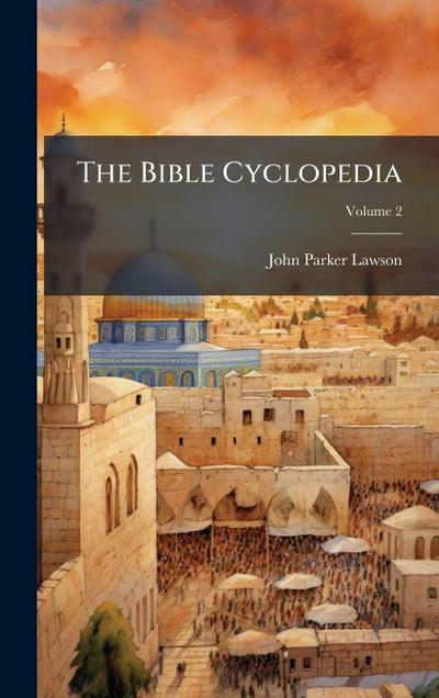 The Bible Cyclopedia