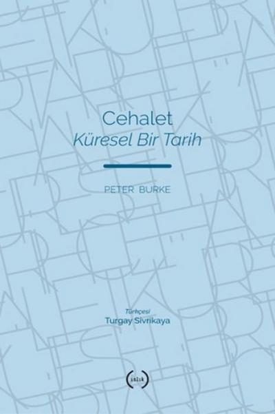 Cehalet - Küresel Bir Tarih