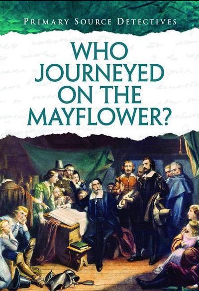 WHO JOURNEYED ON THE MAYFLOWER