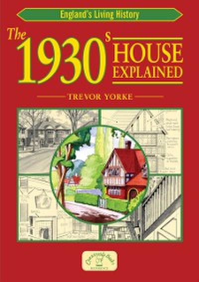 1930s House Explained