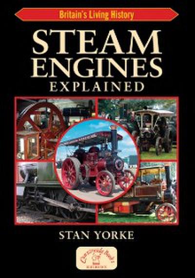 Steam Engines Explained