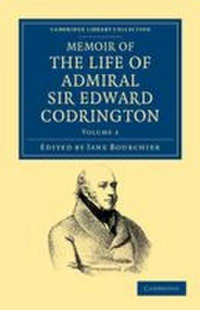 Memoir of the Life of Admiral Sir Edward Codrington - Volume 2