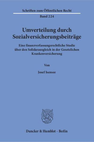 Umverteilung durch Sozialversicherungsbeiträge.