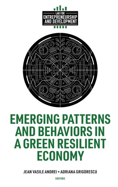 Emerging Patterns and Behaviors in a Green Resilient Economy