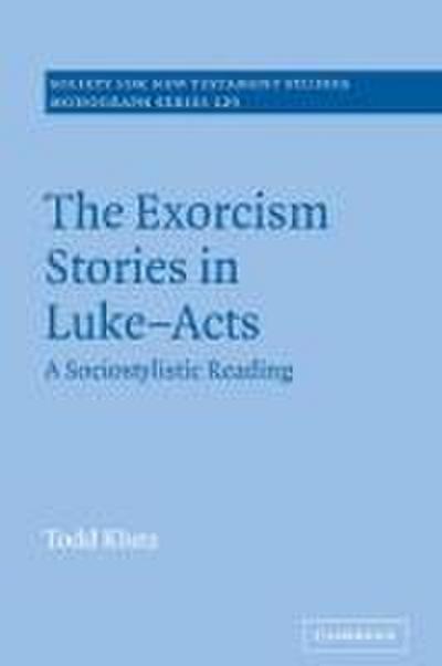 The Exorcism Stories in Luke-Acts