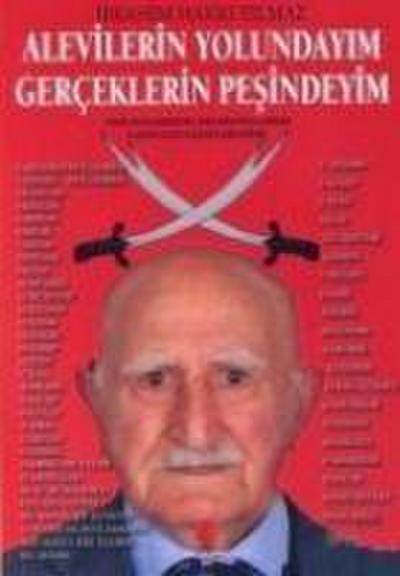 Alevilerin Yolundayim Gerceklerin Pesindeyim