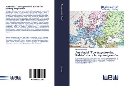 Austriacki "Towarzystwo ¿w. Rafa¿a" dla ochrony emigrantów