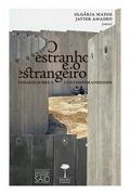 O ESTRANHO E O ESTRANGEIRO