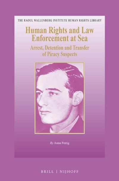 Human Rights and Law Enforcement at Sea