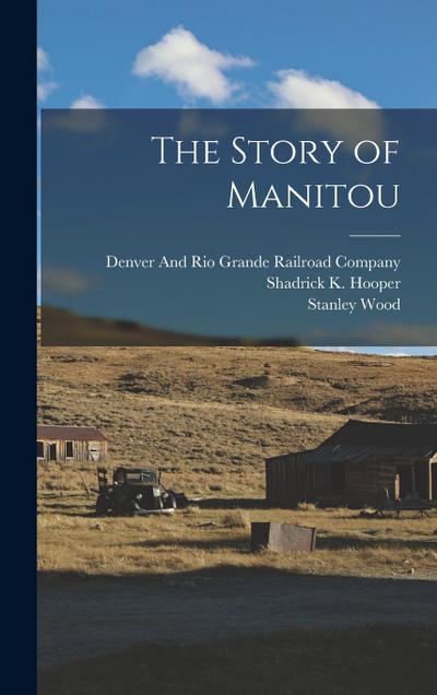 The Story of Manitou