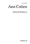 Poetisch denken 3: Ann Cotten
