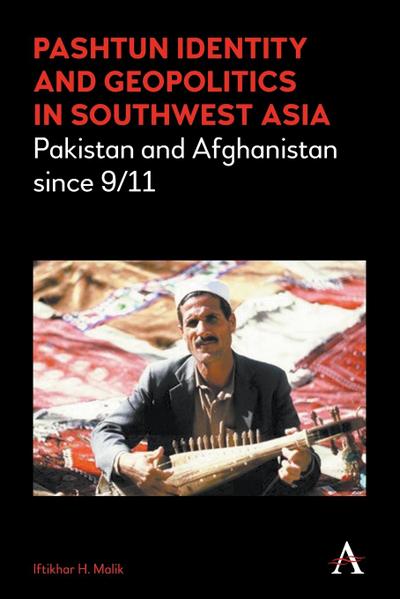Pashtun Identity and Geopolitics in Southwest Asia