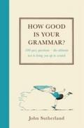 How Good is Your Grammar?