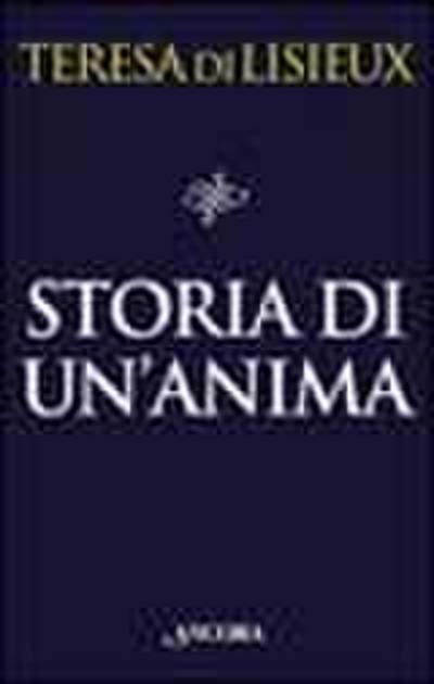 Storia di un’anima. Manoscritti autobiografici