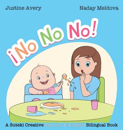 No, No, No! / No No No! - Justine Avery