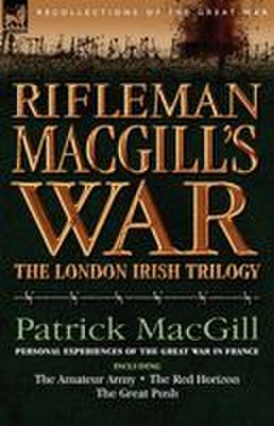 Rifleman Macgill’s War