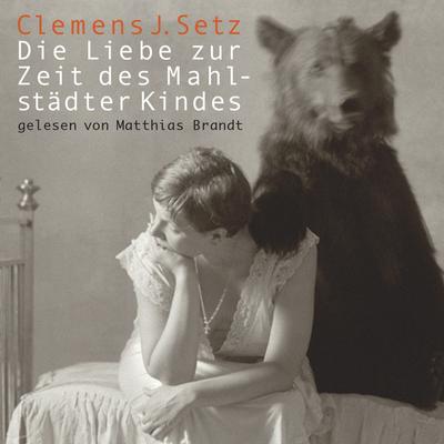 Die Liebe zur Zeit des Mahlstädter Kindes, 3 Audio-CD