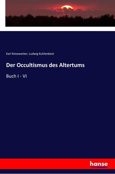 Der Occultismus des Altertums