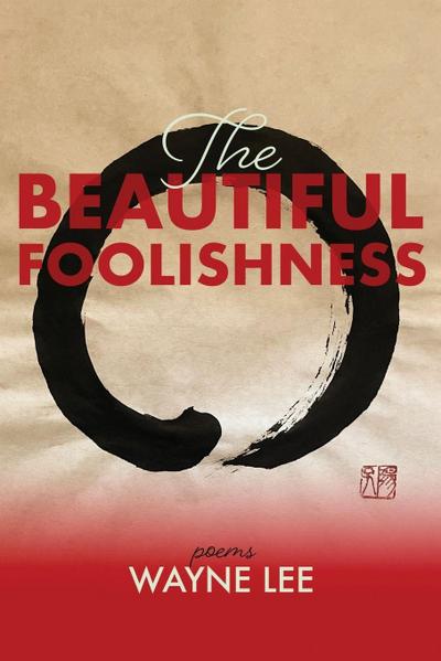 The Beautiful Foolishness