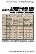 Grundlagen der historischen Statistik von Deutschl