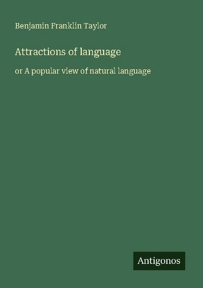 Attractions of language