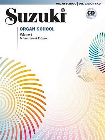 Suzuki Organ School, m. Audio-CD. Vol.1