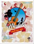 Mit der Ukulele durch das Jahrfür Ukulele/Tabulatur (mit Texten und Akkorden)