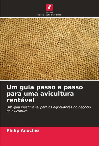 Um guia passo a passo para uma avicultura rentável