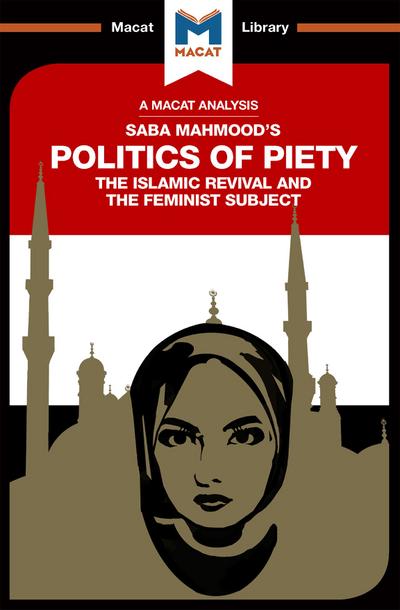 An Analysis of Saba Mahmood’s Politics of Piety