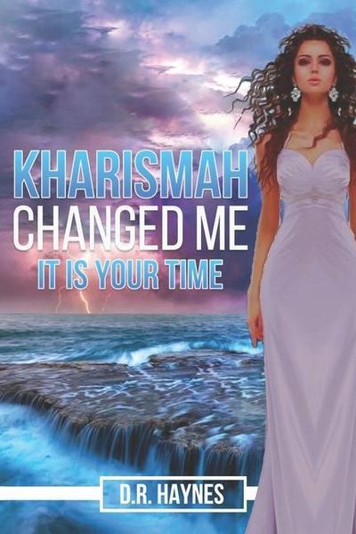 Kharismah Changed Me It’s Your Time