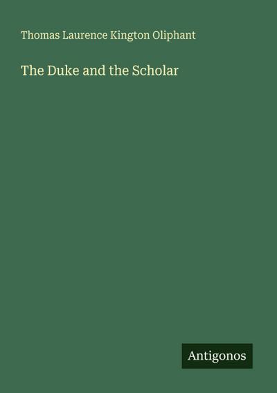 The Duke and the Scholar