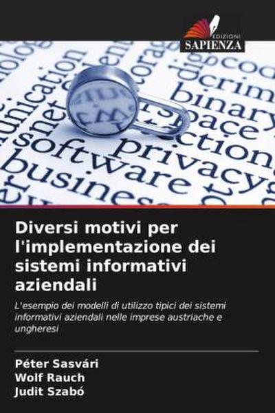 Diversi motivi per l’implementazione dei sistemi informativi aziendali