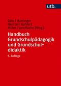 Handbuch Grundschulpädagogik und Grundschuldidaktik