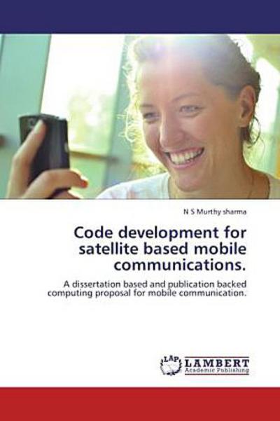 Code development for satellite based mobile communications.