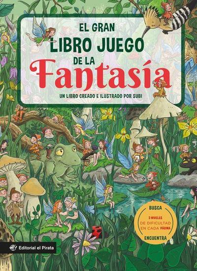 El Gran Libro Juego de la Fantasía / The Big Game Book of Fantasy (Spanish Edition)