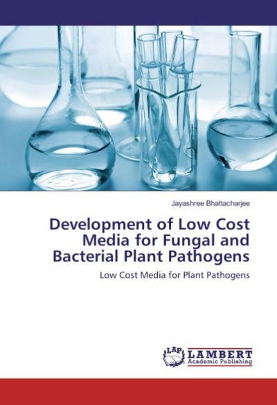 Development of Low Cost Media for Fungal and Bacterial Plant Pathogens